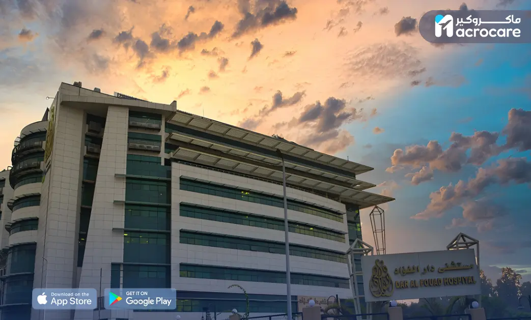 Why Macrocare Should Be Your Partner for Treatment at Dar Al Fouad Hospitals cover image